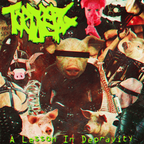 Torture Pig : A Lesson in Depravity Torture Pig : A Lesson in Depravity